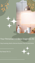Your Personalized Glow Diagnosis Kit